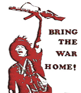 Bring the War Home!